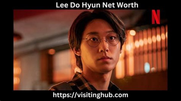 Lee Do Hyun Net Worth